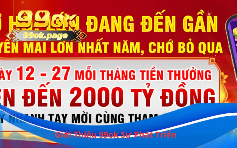 Giới Thiệu 99ok Sự Phát Triển